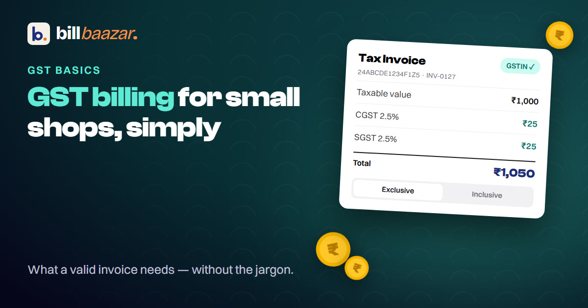 GST Billing for Small Shops, Explained Without the Jargon