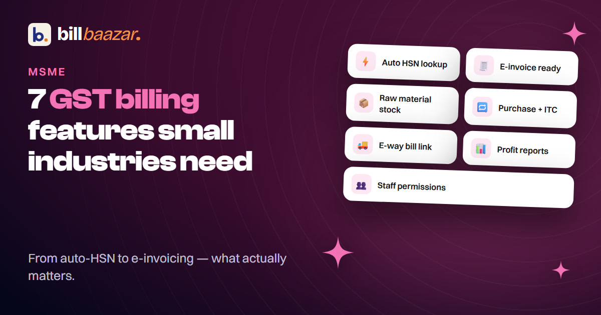 7 Essential Features of GST Billing Software for Small Industrial Businesses in 2026